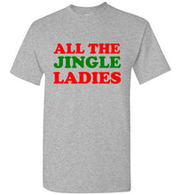 Load image into Gallery viewer, All the Jingle Ladies Christmas T Shirt
