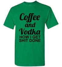 Load image into Gallery viewer, Coffee and Vodka T Shirt
