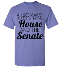 Load image into Gallery viewer, A Woman's Place is in the House and the Senate T Shirt - The Glam Foxx
