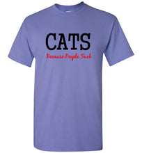 Load image into Gallery viewer, Cats Because People Suck T Shirt

