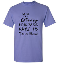 Load image into Gallery viewer, My Disney Princess Name is Taco Belle T Shirt - The Glam Foxx
