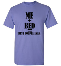 Load image into Gallery viewer, Best Couple Ever My Bed T Shirt
