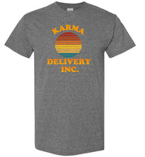 Load image into Gallery viewer, Karma Delivery Inc T Shirt
