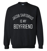 Load image into Gallery viewer, Jacob Sartorius is My Boyfriend Sweatshirt
