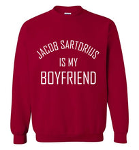 Load image into Gallery viewer, Jacob Sartorius is My Boyfriend Sweatshirt
