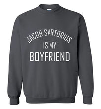 Load image into Gallery viewer, Jacob Sartorius is My Boyfriend Sweatshirt
