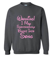 Load image into Gallery viewer, Warning I May Spontaneously Burst Into Song Sweatshirt
