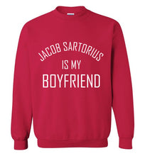 Load image into Gallery viewer, Jacob Sartorius is My Boyfriend Sweatshirt
