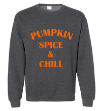 Load image into Gallery viewer, Pumpkin Spice and Chill Sweatshirt
