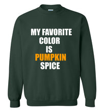 Load image into Gallery viewer, My Favorite Color is Pumpkin Spice Sweatshirt
