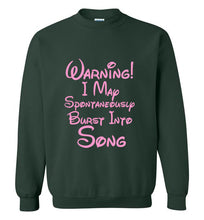Load image into Gallery viewer, Warning I May Spontaneously Burst Into Song Sweatshirt

