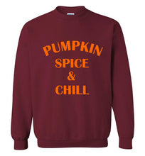 Load image into Gallery viewer, Pumpkin Spice and Chill Sweatshirt

