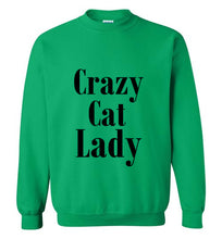 Load image into Gallery viewer, Crazy Cat Lady Sweatshirt
