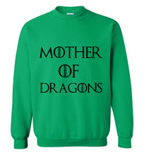Load image into Gallery viewer, Mother of Dragons Sweatshirt
