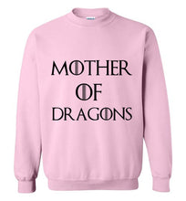 Load image into Gallery viewer, Mother of Dragons Sweatshirt
