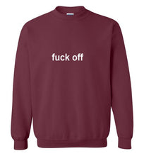 Load image into Gallery viewer, Fuck Off Sweatshirt
