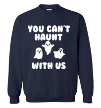 Load image into Gallery viewer, You Can't Haunt With Us Mean Girls Sweatshirt
