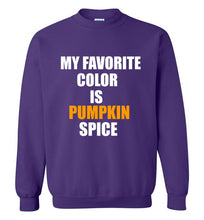 Load image into Gallery viewer, My Favorite Color is Pumpkin Spice Sweatshirt

