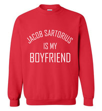 Load image into Gallery viewer, Jacob Sartorius is My Boyfriend Sweatshirt
