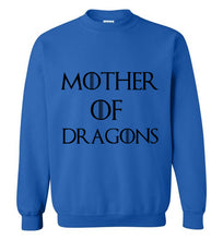 Load image into Gallery viewer, Mother of Dragons Sweatshirt
