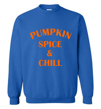 Load image into Gallery viewer, Pumpkin Spice and Chill Sweatshirt

