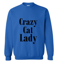 Load image into Gallery viewer, Crazy Cat Lady Sweatshirt
