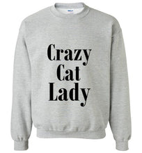 Load image into Gallery viewer, Crazy Cat Lady Sweatshirt
