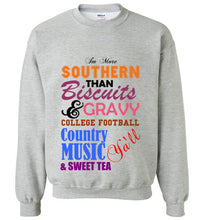 Load image into Gallery viewer, I'm More Southern Sweatshirt
