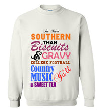 Load image into Gallery viewer, I'm More Southern Sweatshirt
