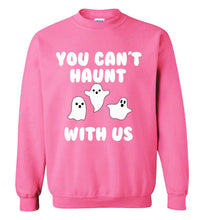 Load image into Gallery viewer, You Can't Haunt With Us Mean Girls Sweatshirt
