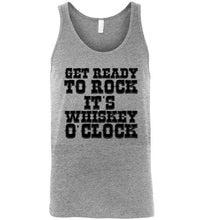 Load image into Gallery viewer, Get Ready To Rock It's Whiskey O'Clock Tank Top
