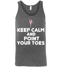 Load image into Gallery viewer, Keep Calm and Point Your Toes Unisex Tank Top

