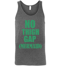 Load image into Gallery viewer, No Thigh Gap Mermaid Unisex Tank Top - The Glam Foxx
