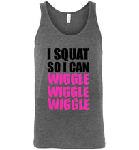 Load image into Gallery viewer, I Squat So I Can Wiggle Wiggle Wiggle Unisex Tank Top
