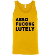 Load image into Gallery viewer, Abso Fucking Lutely Unisex Tank Top - The Glam Foxx
