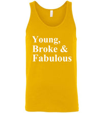 Load image into Gallery viewer, Young Broke and Fabulous Unisex Tank Top - The Glam Foxx
