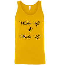 Load image into Gallery viewer, Wake Up and Make Up Unisex Tank Top
