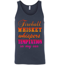 Load image into Gallery viewer, Fireball Whiskey Whispers Temptation in My Ear Unisex Tank Top
