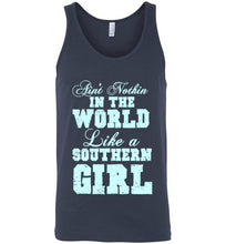 Load image into Gallery viewer, Ain't Nothin in the World Like a Southern Girl Unisex Tank Top
