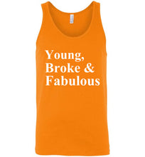 Load image into Gallery viewer, Young Broke and Fabulous Unisex Tank Top - The Glam Foxx
