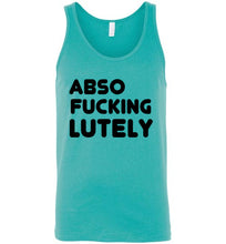 Load image into Gallery viewer, Abso Fucking Lutely Unisex Tank Top - The Glam Foxx
