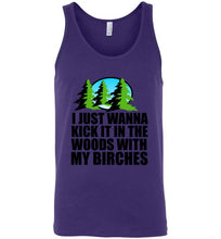 Load image into Gallery viewer, I Just Wanna Kick It In The Woods With My Birches Unisex Tank Top
