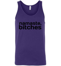Load image into Gallery viewer, Namaste Bitches Unisex Tank Top
