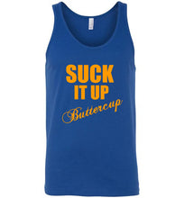 Load image into Gallery viewer, Suck it Up Buttercup Unisex Tank Top
