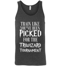 Load image into Gallery viewer, Train Like You've Been Picked For the Triwizard Tournament Tank Top
