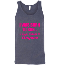 Load image into Gallery viewer, I Was Born To Run I Don't Belong To Anyone Unisex Tank Top - The Glam Foxx
