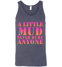 Load image into Gallery viewer, A Little Mud Never Hurt Anyone Unisex Tank Top - The Glam Foxx
