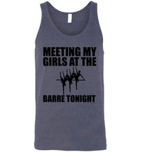 Load image into Gallery viewer, Meeting My Girls at the Barre Tonight Dancers Unisex Tank Top
