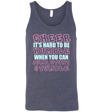 Load image into Gallery viewer, Cheer It's Hard to Be Humble When You Can Jump Stunt and Tumble Unisex Tank Top
