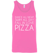 Load image into Gallery viewer, Dance All Night Swim All Day Fall In Love Pizza Unisex Tank Top
